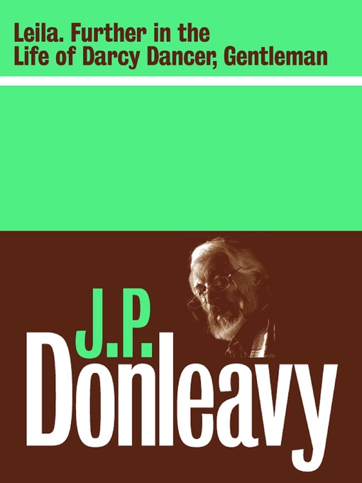 Title details for Leila by J. P. Donleavy - Available